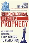 Chronological Guide to Bible Prophecy: An Illustrated Panorama of God